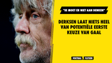 Derksen laat niets heel van potentiële eerste keuze Van Gaal: "Ik moet er niet aan denken"