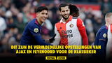 Dit zijn de vermoedelijke opstellingen van Ajax en Feyenoord voor De Klassieker