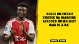 'Kudus dichterbij overstap West Ham na naderen akkoord met Ajax'