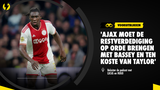 'Ajax moet de restverdediging op orde brengen met Bassey en ten koste van Taylor'