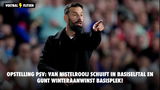 OPSTELLING PSV: Van Nistelrooij schuift in basiselftal en gunt winteraanwinst basisplek!