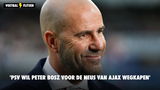 'PSV wil Peter Bosz voor de neus van Ajax wegkapen'