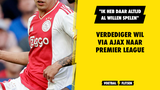 Verdediger wil via Ajax naar Premier League: "Ik heb daar altijd al willen spelen"