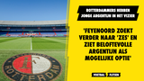 'Feyenoord zoekt verder naar 'zes' en ziet beloftevolle Argentijn als mogelijke optie'