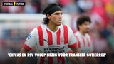 'Chivas en PSV volop bezig voor transfer Gutiérrez'