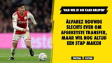 Álvarez rouwde slechts even om afgeketste transfer, maar wil nog altijd een stap maken