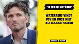 Waterreus vindt PSV en Bosz niet bij elkaar passen: "Ik zou het niet doen"