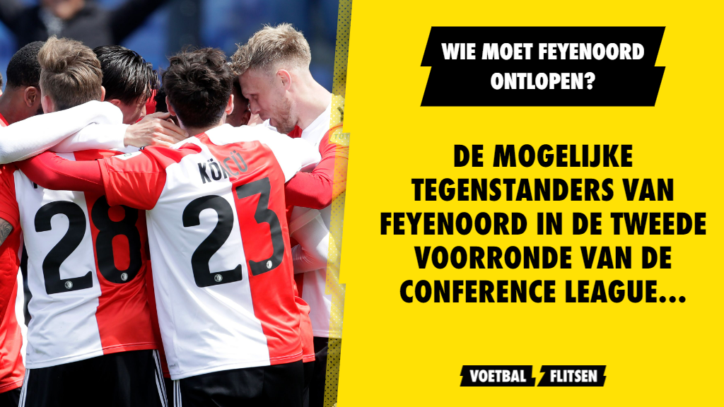 De mogelijke tegenstanders van Feyenoord in de tweede voorronde van
