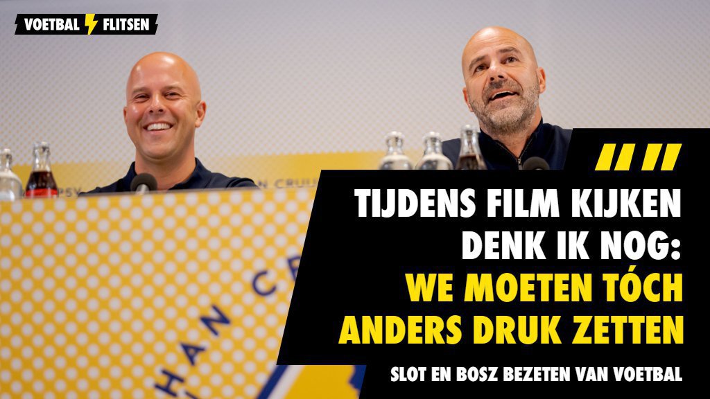 Slot En Bosz Bezeten Van Voetbal Tijdens Film Kijken Denk Ik Nog We Moeten Tóch Anders Druk 