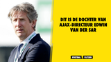 Dit is de dochter van Ajax-directeur Edwin van der Sar