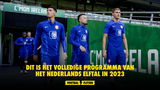 Dit is het volledige programma van het Nederlands elftal in 2023