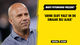 'Arne Slot valt in de smaak bij Ajax'