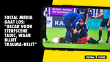 Social media gaat los: "Oscar voor sterfscene Tadic, waar blijft trauma-heli?"
