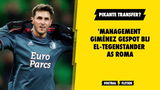 'Management Giménez gespot bij EL-tegenstander AS Roma'