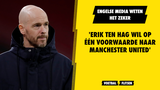 'Erik ten Hag wil op één voorwaarde naar Manchester United'