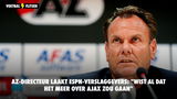 AZ-directeur laakt ESPN-verslaggevers: "Wist al dat het meer over Ajax zou gaan"