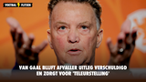 Van Gaal blijft afvaller uitleg verschuldigd en zorgt voor 'teleurstelling'