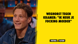 Weghorst tegen Kramer: "Ik neuk je focking moeder"