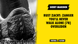 Rust zacht: Zanger You'll Never Walk Alone (78) overleden