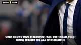 Goed nieuws voor Feyenoord-fans: Tottenham voegt nieuwe trainer toe aan wensenlijstje