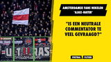 Amsterdamse fans hekelen 'Ajax-hater': "Is een neutrale commentator te veel gevraagd?"