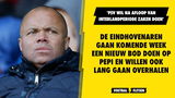'Storm op komst in Eindhoven; PSV wil snel zaken gaan doen'