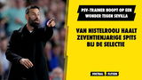 Van Nistelrooij haalt zeventienjarige spits bij de selectie voor zware opdracht in Europa League