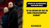 Heitinga vol zelfvertrouwen tegen Union Berlin: "Ik ga ervan uit dat er geen strafschoppen komen"