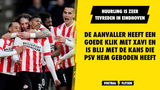 PSV-huurling hoopt op langer verblijf: "Ik geniet en voel me gewaardeerd, zou hier graag willen blijven"