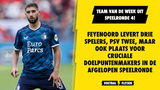 Team van de week; Feyenoord hofleverancier in speelronde 4