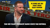 Van der Vaart verwacht harde keuze van Heitinga: "Ik denk dat hij Tadić eruit gaat gooien"