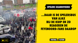 VIDEO: Spelersbus-Feyenoord toegejuicht, die van Ajax uitgejouwd