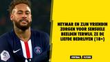 Neymar en zijn vriendin zorgen voor sensuele beelden terwijl ze de liefde bedrijven (18+)