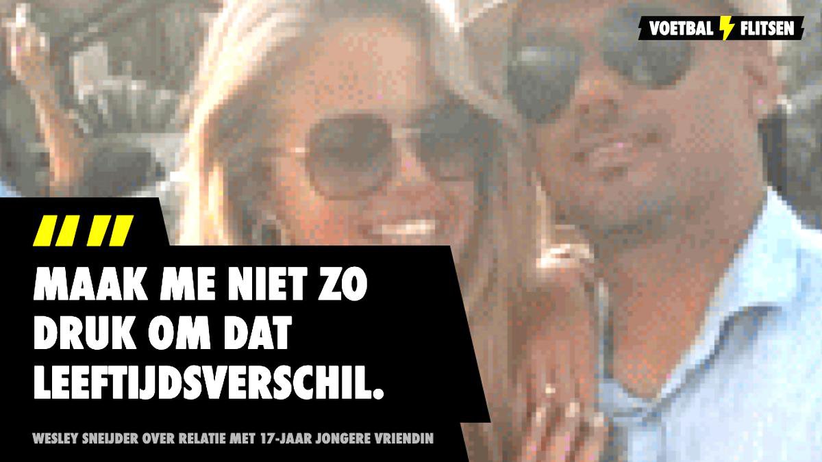 Wesley Sneijder over leeftijdsverschil met Romy (23): “Jaloezie”