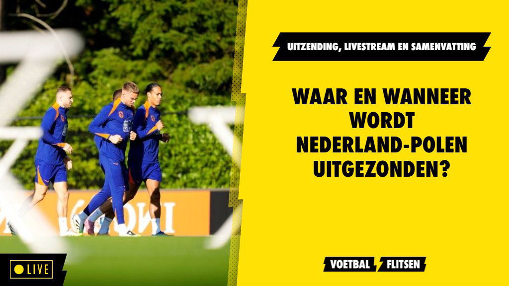 Waar kan je Nederland-Polen kijken?