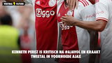 Kenneth Perez is kritisch na #AJAVOL en kraakt tweetal in voorhoede Ajax