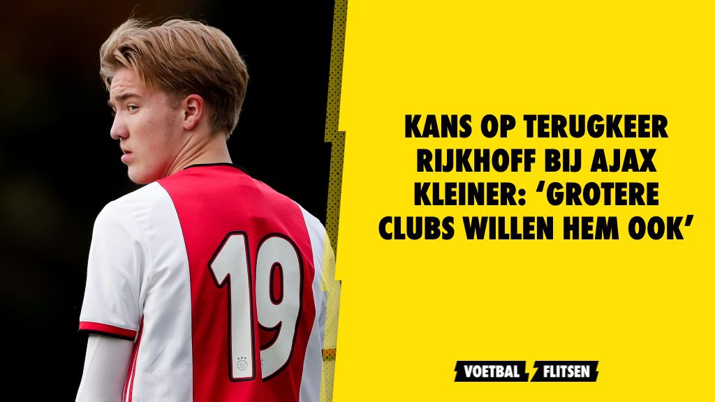 Kans op terugkeer Rijkhoff bij Ajax kleiner ‘Grotere clubs willen hem ook’ Kans op terugkeer Rijkhoff bij Ajax kleiner ‘Grotere clubs willen hem ook’