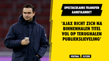 'Ajax richt zich na binnenhalen titel vol op terughalen publiekslieveling'