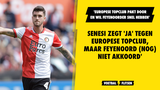 'Marcos Senesi zegt 'ja' tegen Europese topclub, maar Feyenoord (nog) niet akkoord'