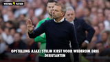 Opstelling Ajax: Steijn kiest voor wederom drie debutanten in basiselftal, Berghuis keert terug