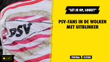 PSV-fans in de wolken met uitblinker: "Let je op, Louis?"