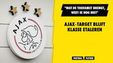 Ajax-target blijft klasse etaleren, ondanks terugplaatsing: "Wat de toekomst brengt, weet ik nog niet"