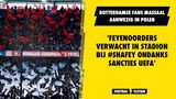 'Feyenoorders verwacht in stadion bij  #SHAFEY ondanks sancties UEFA'