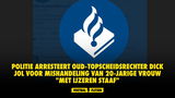 Politie arresteert oud-topscheidsrechter DICK JOL voor mishandeling van 20-jarige vrouw "met ijzeren staaf"