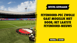 Ernst blessure Justin Bijlow duidelijk; het laatste Feyenoord-nieuws