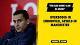 Overbodig in Eindhoven, gewild in Manchester: "Ten Hag denkt aan El Ghazi"