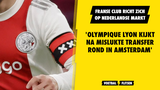 'Olympique Lyon kijkt na mislukte transfer rond in Amsterdam'