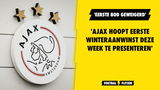 'Ajax hoopt eerste winteraanwinst deze week te presenteren'