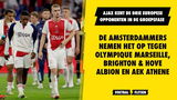 Ajax in groep B gekoppeld aan Olympique Marseille, Brighton & Hove Albion en AEK Athene