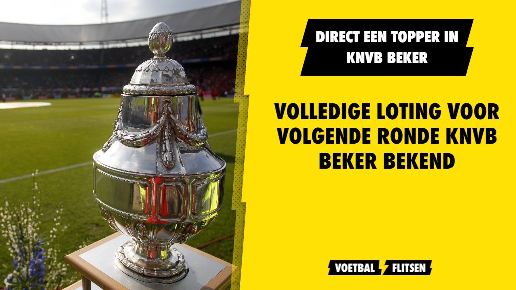 Loting KNVB Beker Bekend: Feyenoord Speelt Tegen PSV Of FC Twente